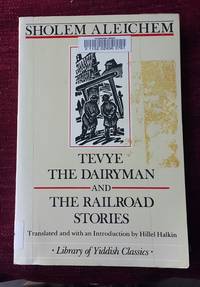 Tevye the Dairyman and the Railroad Stories