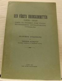 Den första unionskommittén (1839-1844) jämte en…