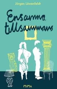 Ensamma tillsammans.