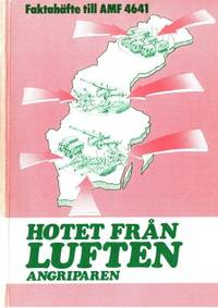 Hotet från luften. Angriparen.