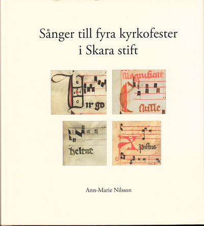 Sånger till fyra kyrkofester i Skara stift. [Utg.…