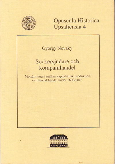 Sockersjudare och kompanihandel. Motsättningar…