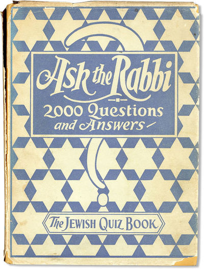 Ask The Rabbi Two Thousand Questions And Answers About The Jew Cover Subtitled The Jewish Quiz Book By Weinberg Albert And Morris S Lazaron Search For Rare Books Abaa