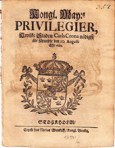 Kongl. may:tz privilegier, hwilke staden…