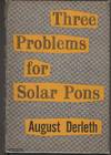 Three Problems for Solar Pons