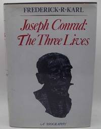 Joseph Conrad, the Three Lives: A Biography