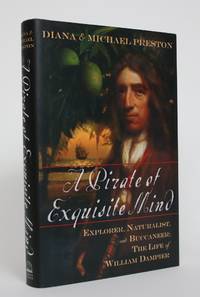 image of A Pirate of Exquisite Mind: Explorer, Naturalist, and Buccanneer : The Life Of William Dampier
