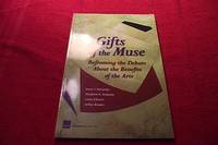 Gifts of the Muse: Reframing the Debate about the Benefits of the Arts by McCarthy, Kevin; Ondaatje, Elizabeth H.; Zakaras, Laura; Brooks, Arthur - 2004