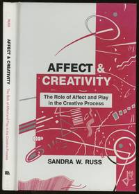 Affect and Creativity: The Role of Affect and Play in the Creative Process (Inscribed by Russ)