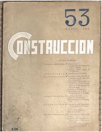 CONSTRUCCIÓN. AÑO V, N° 53. REVISTA DE INGENIERÍA, ARQUITECTURA, ARTE, DECORACIÓN Y INDUSTRIA