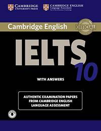 Cambridge IELTS 10 Student's Book with Answers with Audio: Authentic Examination Papers from...