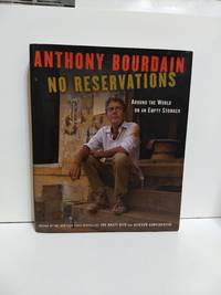 image of No Reservations: Around The World On An Empty Stomach