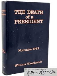 THE DEATH OF A PRESIDENT November 20 November 25 1963