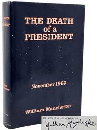 THE DEATH OF A PRESIDENT by Manchester, William - 1967