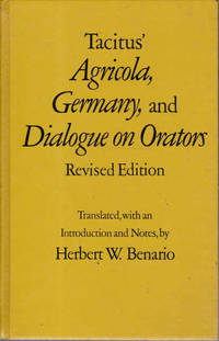 Tacitus' Agricola, Germany, and Dialogue on Orators