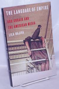 image of The Language of Empire: Abu Ghraib and the American media
