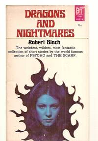 DRAGONS AND NIGHTMARES by Bloch, Robert - 1972