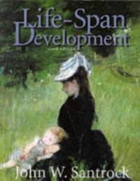 Life-span Development by Santrock, John W