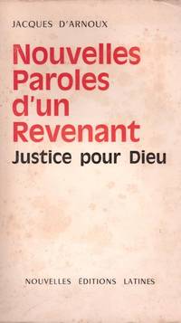 Nouvelles paroles d'un revenant. Justice pour Dieu