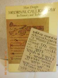 Medieval Calligraphy Its History and Technique