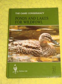 Game Conservancy, Ponds and Lakes for Wildfowl