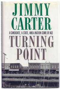 TURNING POINT. A CANDIDATE, A STATE, AND A NATION COME OF AGE