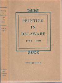 PRINTING IN DELAWARE, 1761-1800: A Checklist