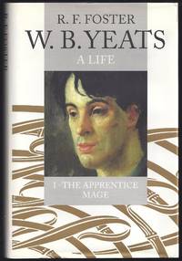 image of W.B. Yeats: A Life I: The Apprentice Mage, 1865-1914