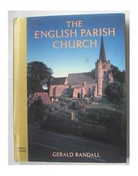 The English Parish Church by Randall, Gerald