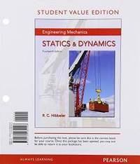 image of Engineering Mechanics: Statics & Dynamics, Student Value Edition (14th Edition)