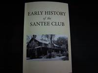 Early History of the Santee Club de Henry H Carter - 2019