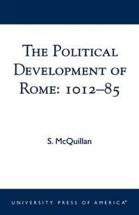 Political Development of Rome: 1012-85