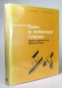 cover of Essays in Architectural Criticism: Modern Architecture and Historical Change