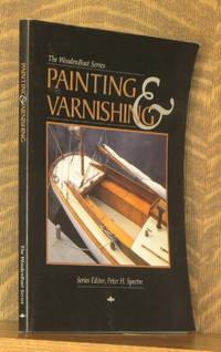 PAINTING AND VARNISHING (WOODENBOAT SERIES)