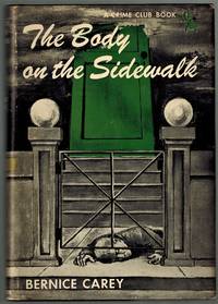 The Body on the Sidewalk by Carey, Bernice - 1950