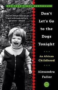 image of Don't Let's Go to the Dogs Tonight: An African Childhood