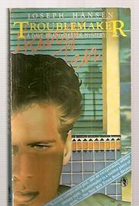 Troublemaker: A Dave Brandstetter Mystery