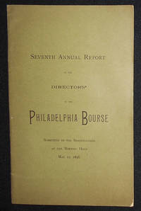 cover of Seventh Annual Report of the Directors of the Philadelphia Bourse; Submitted to the Shareholders at the Meeting Held May 10, 1898