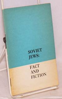 Soviet Jews: Fact And Fiction - 