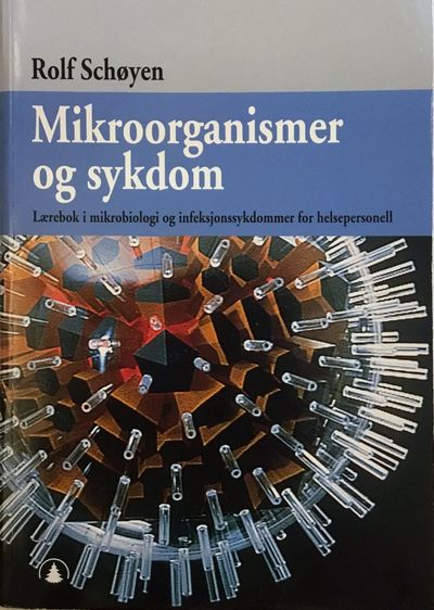 Mikroorganismer og sykdom. Lærebok i mikrobiologi…