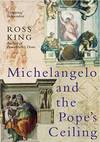 Michelangelo and The Pope\'s Ceiling