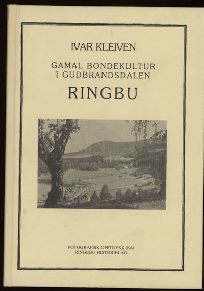 Ringbu. Gamal bondekultur i Gudbrandsdalen