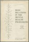 Role Relations in the Mental Health Professions