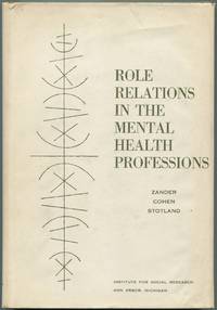 Role Relations in the Mental Health Professions