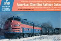 cover of Railroad Reference Series No.7: American Shortline Railway Guide - A Directory of Today's Diverse Small and Medium-size railroads - Facts, figures and Locomotive rosters for Over 500 U.S. Short Lines