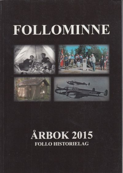 Follominne Årbok 2015. Nr 53. Redaktør: Bjørn…