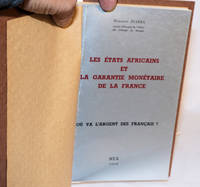 image of Les États Africains et la garantie monétaire de la France; Où va L'argent des Français