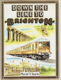 Down the Line to Brighton by Searle Muriel - 1986