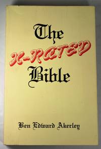 X-Rated Bible An Irreverant Survey of Sex in the Scriptures