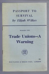 image of Passport to Survival: Number Two, Trade-Unions, a Warning